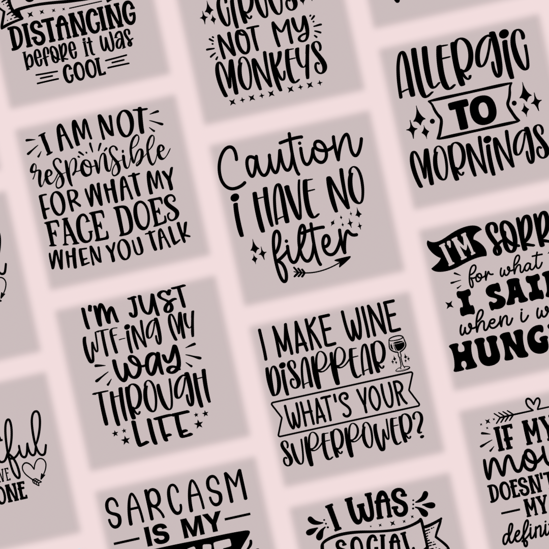 Savage & Hilariously Sarcastic Prints – Perfect for Merch